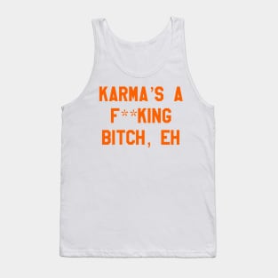 karma's a... Tank Top